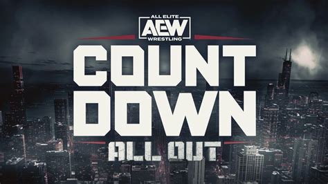 Video Countdown To Aew All Out Full Episode Pwmania