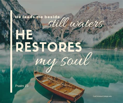 He Leads Me Beside Still Waters He Restores My Soul Psalm 23 Beside