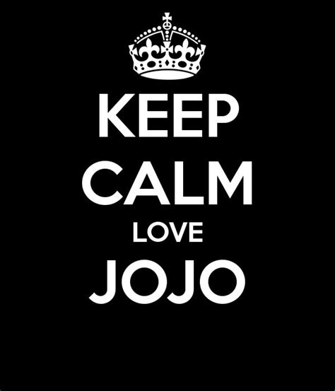 Keep Calm Love Jojo Jojo Keep Calm And Love Jojo Siwa