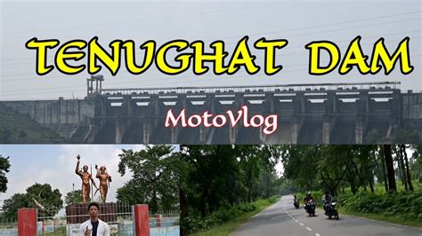 Tenughat Dam Bokaro Tenu Ghat Dam Jharkhand Moto Vlog Motovlog