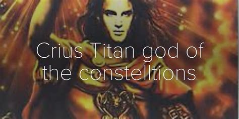 Crius Titan God Of The Constelltions