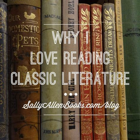 Why I love reading classic literature - (Mis)Adventures with Classical ...