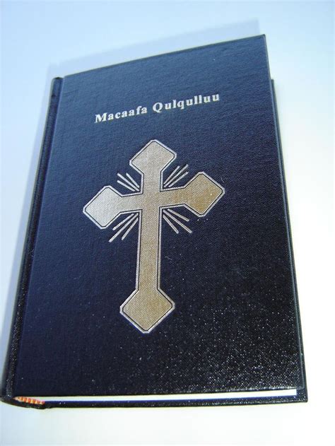 Bible In Oromo Language Macaafa Qulqulluu Affan Oromoo Hiikan