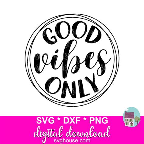 Good Vibes Only Svg Positive Svg Svg Files For Cricut And Etsy