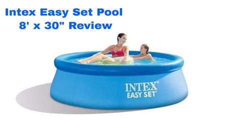 Intex Easy Set Pool 8 X 30 Review And Test Youtube