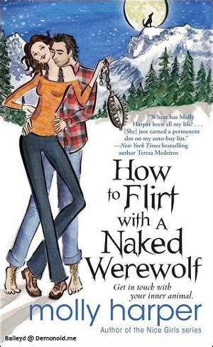 How To Flirt With A Naked Werewolf By Molly Harper Online Free At Epub
