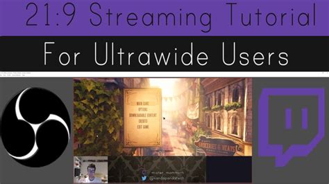 How To Stream To Twitch Using Obs With An Ultrawide Monitor