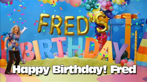 Happy Birthday Fred Youtube