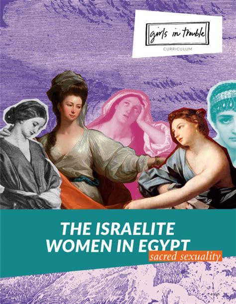 the israelite women in egypt sacred sexuality girls in trouble