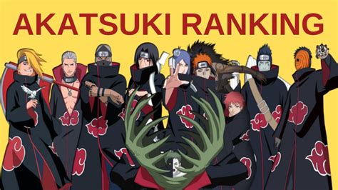 Naruto Ranking The Akatsuki From Weakest To Strongest Youtube