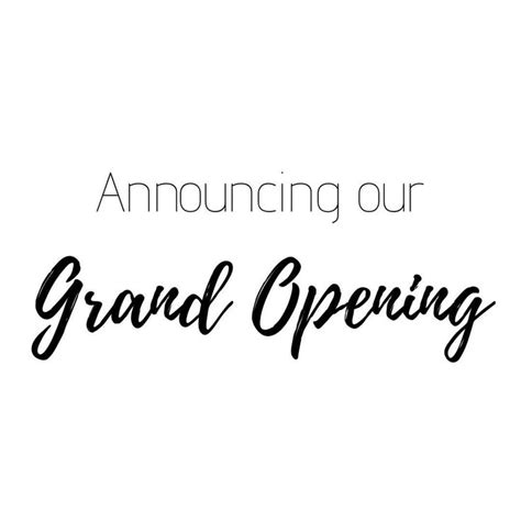 The Words Announcing Our Grand Opening On A White Background With Black