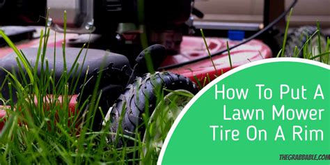 How to put tire on rim. How To Put A Lawn Mower Tire On A Rim - Easy Guide