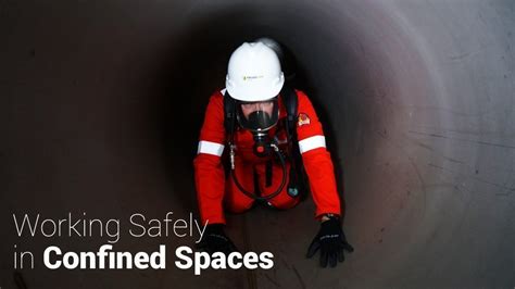 Confined Spaces How To Make Sure Youre Working Safely Part 1