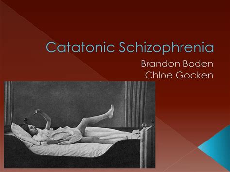Ppt Catatonic Schizophrenia Powerpoint Presentation Free Download