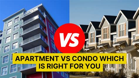Apartment Vs Condo Which Is Right For You Construction How