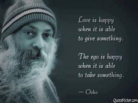 love vs ego osho quotes on life ego quotes wisdom quotes words of wisdom great quotes love