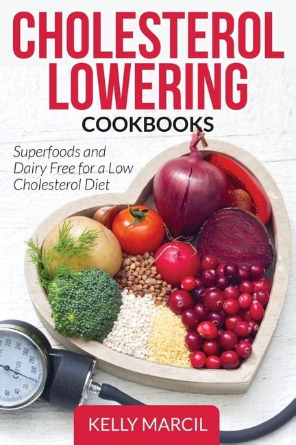 Cholesterol Lowering Cookbooks Superfoods And Dairy Free For A Low