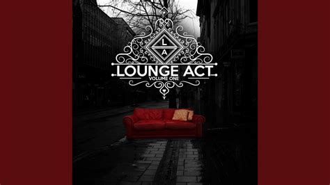 Lounge Act Vol 1 Continuous Dj Mix Youtube