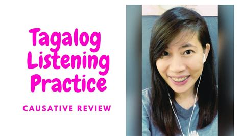 Causative Tagalog Listening Practice Learn To Speak Filipino Fast This 2021 With Tutor Of