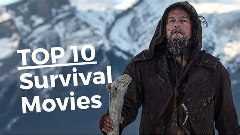 Top 10 Survival Movies You Must See Youtube