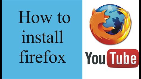 How To Install Mozilla Firefox On Windows Youtube