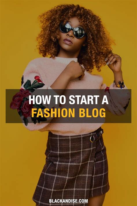 This Article Will Go Through The Process Of How To Start A Fashion Blog