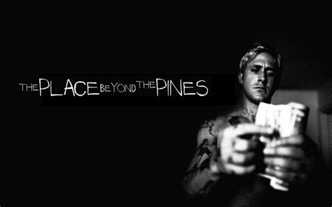 The Place Beyond The Pines