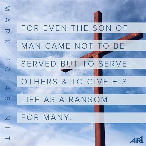 Air1s Verse Of The Day For Even The Son Of Man Came Not To Be Served