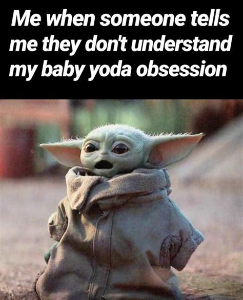 Here Are 15 More Funny Baby Yoda Memes Because I Just Cant Help Myself