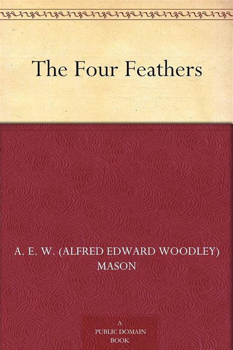 The Four Feathers Ebook Mason A E W Alfred Edward Woodley Books