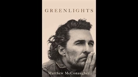 Greenlights By Matthew Mcconaughey Youtube