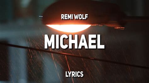 Remi Wolf Michael Lyrics Youtube