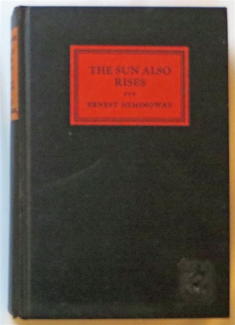 Sun Also Rises by Ernest Hemingway | Goodreads