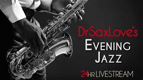 Dr Saxloves Smooth Jazz Live Stream Instrumental Music For Work
