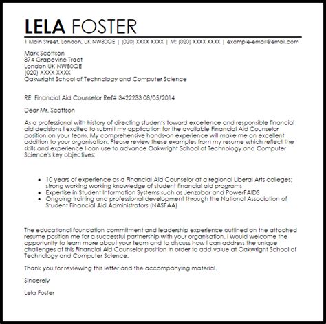 Administers the financial aid program and provides application counseling. Financial Aid Counselor Cover Letter Sample | Cover Letter ...