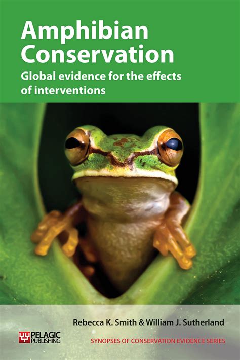 Amphibian Conservation Evidence Pelagic Publishing