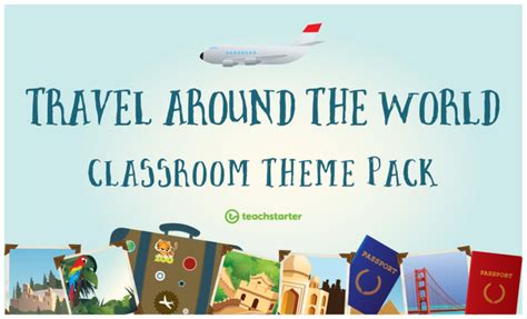Travel Classroom Theme Pack Teach Starter