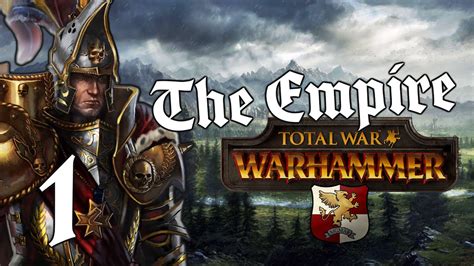 Rise Of Karl Franz 1 Total War Warhammer The Empire Campaign