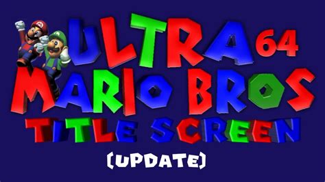 Ultra 64 Mario Brothers Title Screen Update And Mario Beta Model