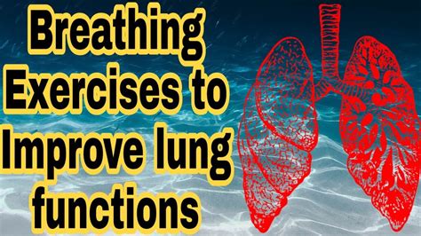 Breathing Exercises To Improve Lung Functionbreathing Exercises For