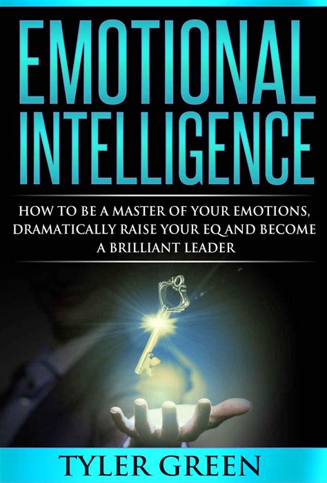 Emotional Intelligence How To Be A Master Of Your Emotions