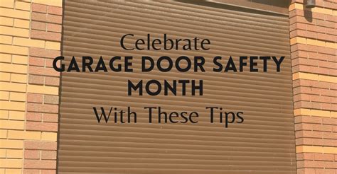 Celebrate Garage Door Safety Month With These Tips Overhead Door Of