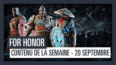For Honor Nouveau Contenu De La Semaine 20 Septembre VF HD YouTube