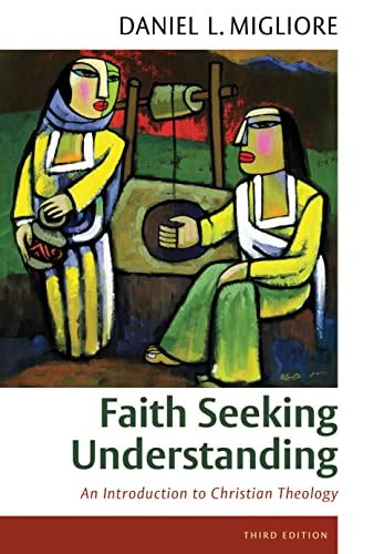 Faith Seeking Understanding An Introduction To Christian Theology
