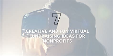 7 Creative Virtual Fundraising Ideas Nonprofits