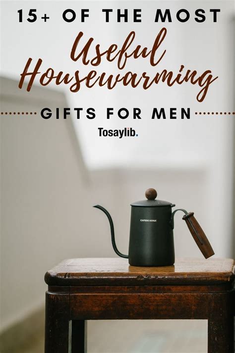 15 Housewarming Ts For Men Housewarming Ts For Men House