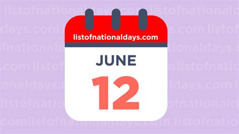 June 12th National Holidaysobservances And Famous Birthdays