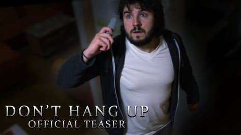 Dont Hang Up Official Teaser Trailer Youtube
