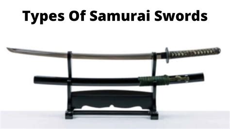 20 Types Of Japanese Swords Guide To Samurai Swords Explained Best