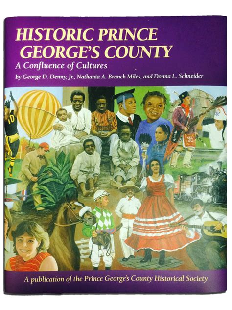 Historic Prince George's - A Confluence of Cultures - Prince George's County Historical Society